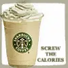 Screw The Calories!