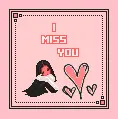 i miss you