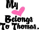 MY HEARTS BELONGS TO THOMAS
