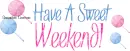 SWEET WEEKEND