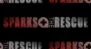 Sparks the rescue