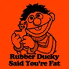 RUbbER dUCk.