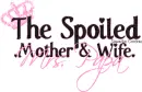 SPOILED.MRS. PAPA