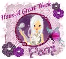 Have A Great Week,Pami