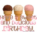 SWEET AND DELICIOUS BIRTHDAY