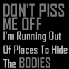 DON'T PISS ME OFF