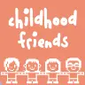 Childhood friends