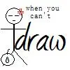 when you can't draw