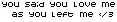 you loved </3