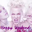 Weekend with P!nk