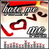 hate me or love me