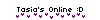 Tasia's Online :D