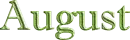 august