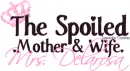 SPOILED.MRS. DELAROSA
