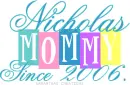 NICHOLAS MOMMY SINCE 2006