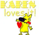KAREN loves it