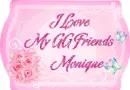 I Love My GG Friends Monique