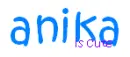 anika is cute