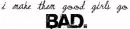 bad.