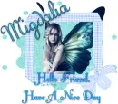 Hello Friend,Have A Nice Day,Migdalia