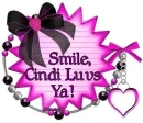 Smile, Cindi Luvs Ya!