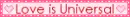 Love is Universal