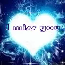 I miss u, I love u, I need u