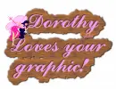 LOVES your graphic...Dorothy