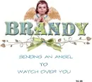 Brandy  An Angel to watch over you