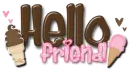 Hello friend!