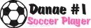 DANAE #1 SOCCER PLAYER
