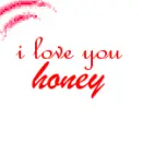 i love you honey