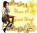 Have A Great Week,Angela