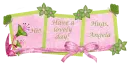 Have a nice day... Angela