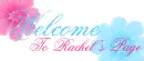 Welcome to Rachel's Page