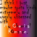 My Chem obsessed