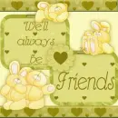 We'll Always Be Friends