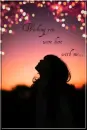 Here with me...