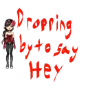 Dropping by to say hi