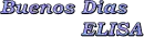 buenos dias elisa