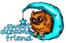 Sweet Dreams Friend