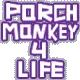 Porch Monkey