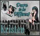 Kristen - Dare to be Different