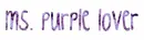 ms. purple lover
