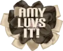 Amy,Luvs it!