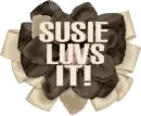 Susie,Loves it!