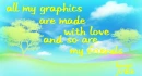All My Graphics Are Made With Love & So Are My Friends / Jirzie