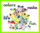 Colors Make Life Fun