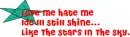 Love Me,Hate Me,Ill Shine Eeither Way 