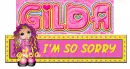 im sorry Gilda